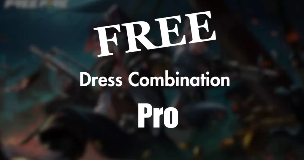 Free Fire Top 5 Pro Dress Combinations