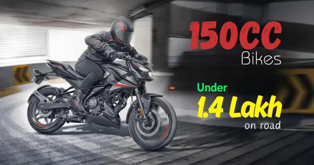 150cc Engine Bikes Under 1.4 lakh