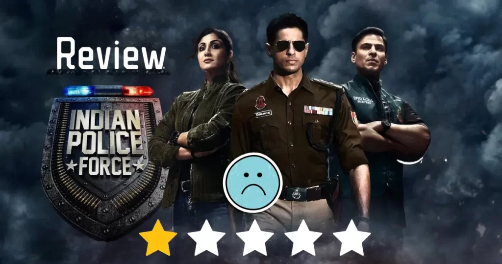 Indian Police Force Series Review