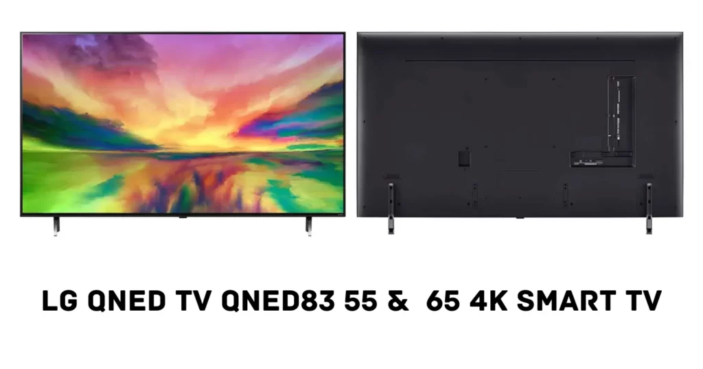 LG QNED TV QNED83 Series 4K Smart TV